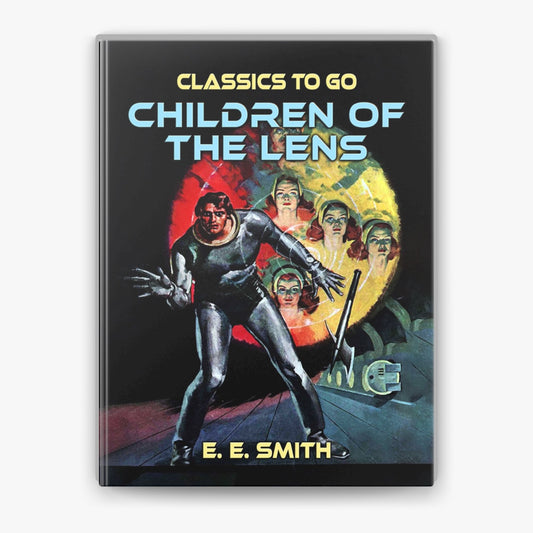 Children of the Lens – Audiobook (MP3) by E. E. Smith