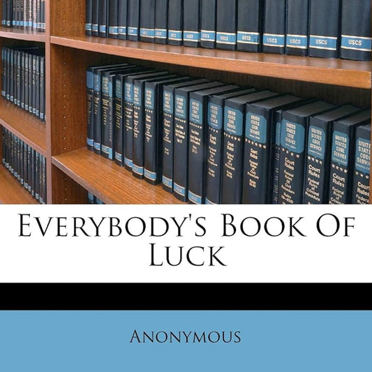 Everybody's Book of Luck – Audiobook (MP3) by Anonymous